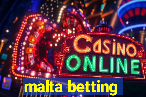 malta betting