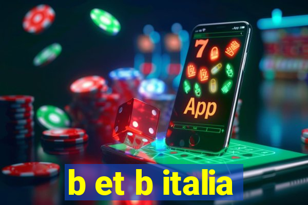 b et b italia