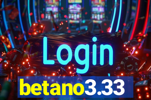 betano3.33