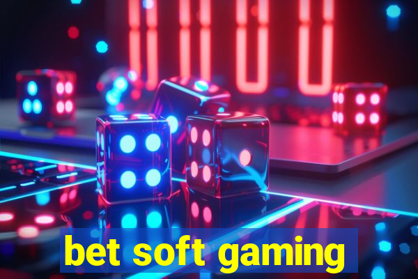 bet soft gaming