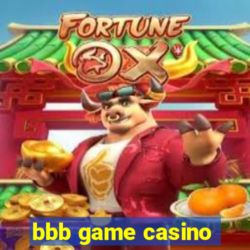 bbb game casino