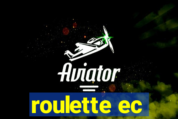 roulette ec