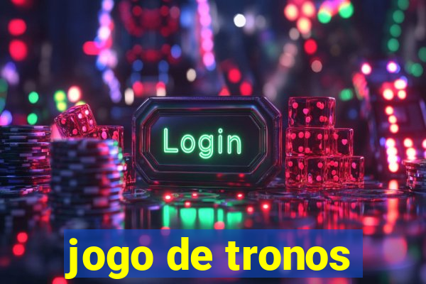 jogo de tronos