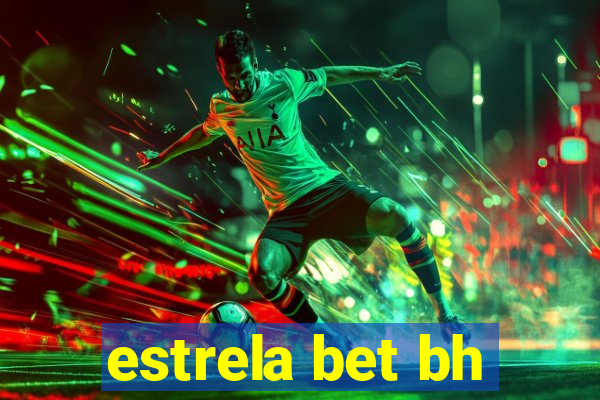 estrela bet bh