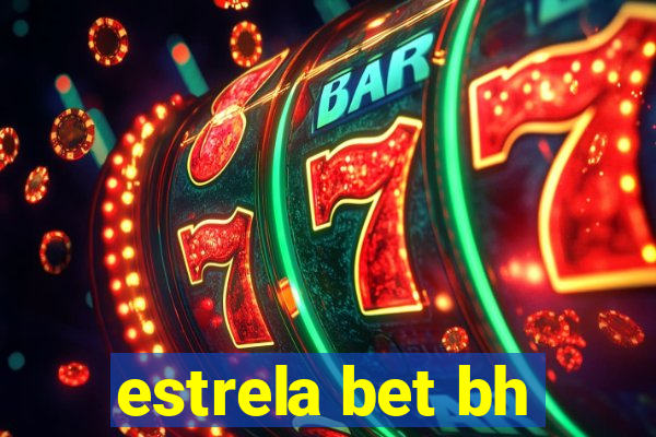 estrela bet bh