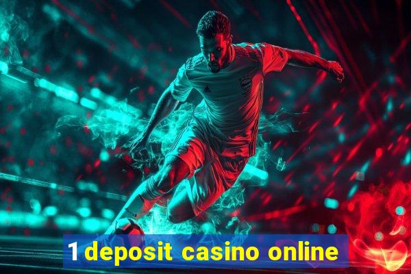 1 deposit casino online