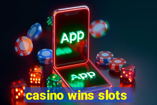 casino wins slots