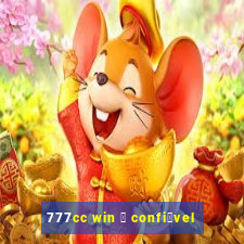 777cc win 茅 confi谩vel