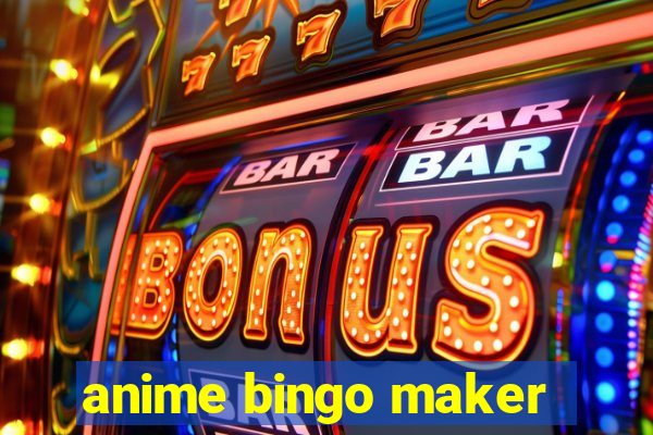 anime bingo maker