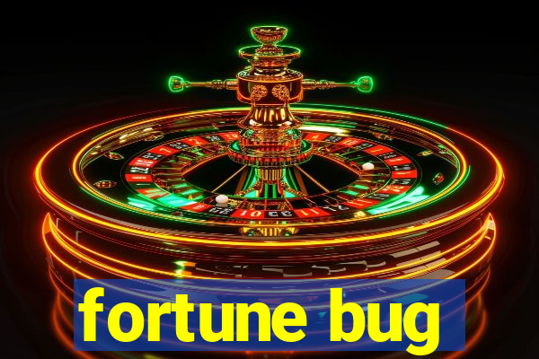 fortune bug