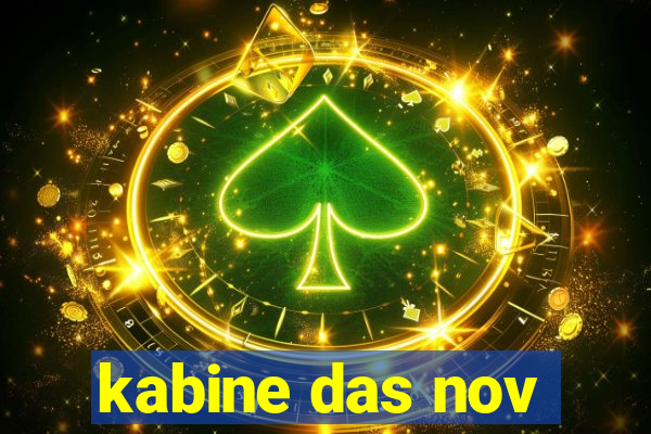 kabine das nov