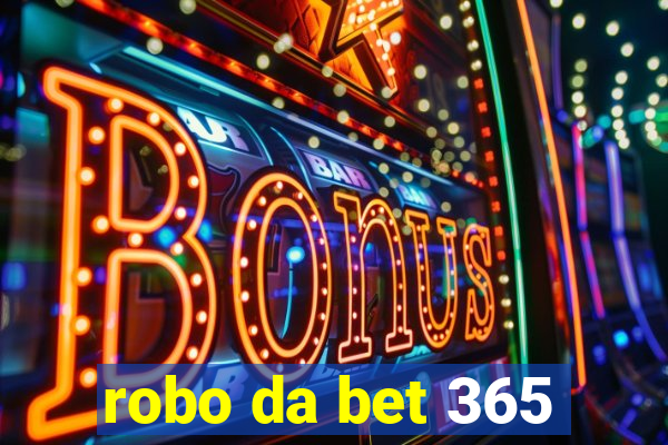 robo da bet 365