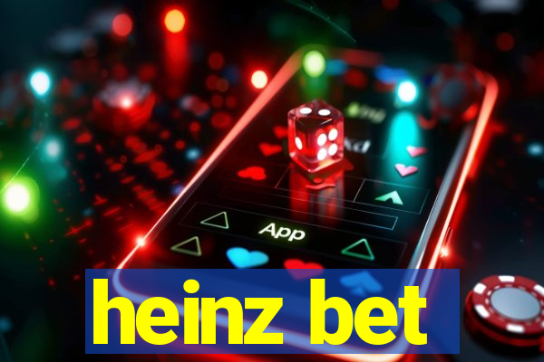 heinz bet