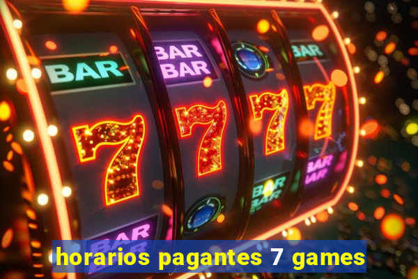 horarios pagantes 7 games