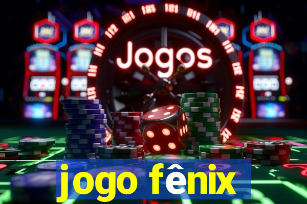 jogo fênix