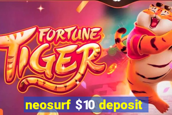 neosurf $10 deposit