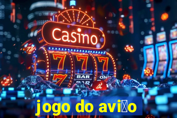 jogo do avi茫o