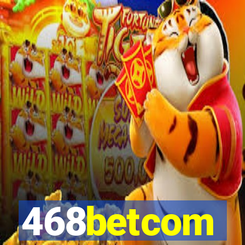 468betcom