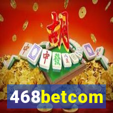 468betcom