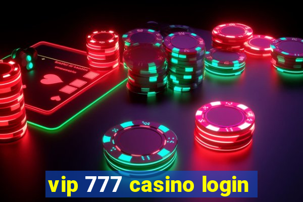 vip 777 casino login