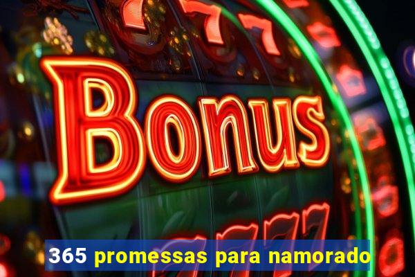 365 promessas para namorado