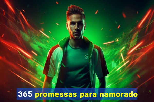 365 promessas para namorado