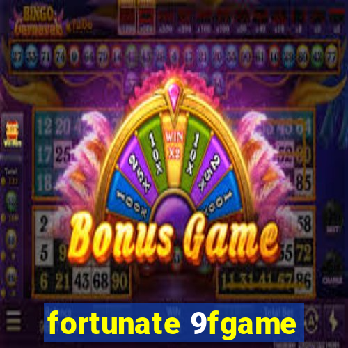 fortunate 9fgame