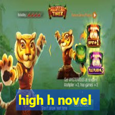 high h novel