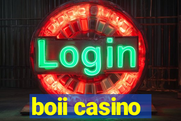 boii casino