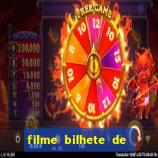 filme bilhete de loteria completo dublado