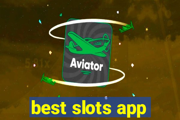 best slots app