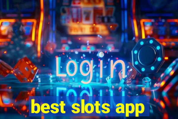 best slots app