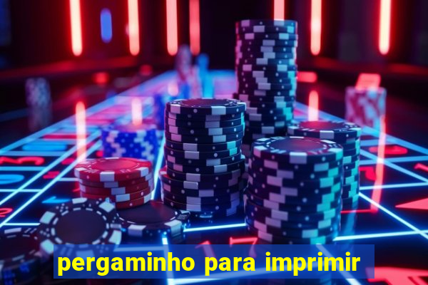 pergaminho para imprimir