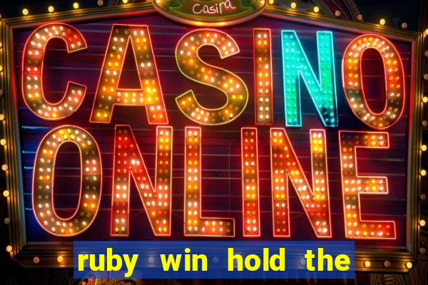 ruby win hold the spin slot free play