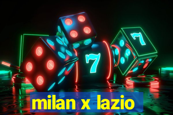 milan x lazio