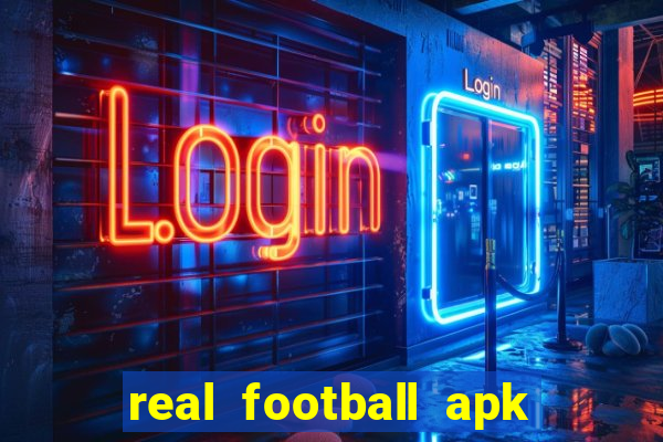 real football apk dinheiro infinito