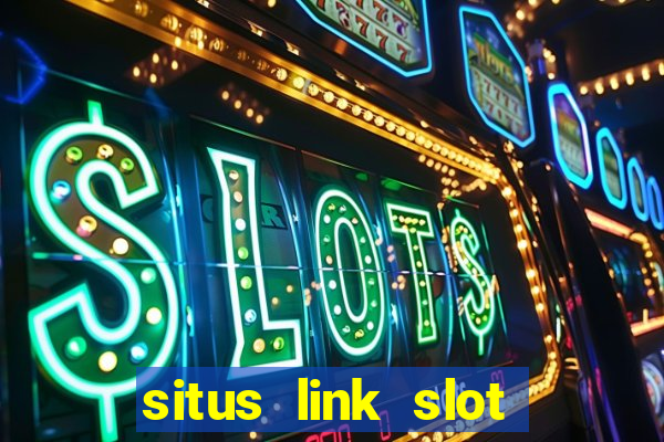 situs link slot gacor 2023 gampang maxwin