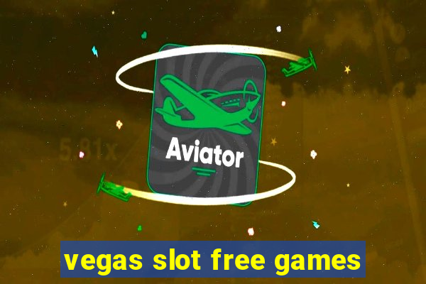 vegas slot free games