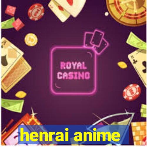 henrai anime