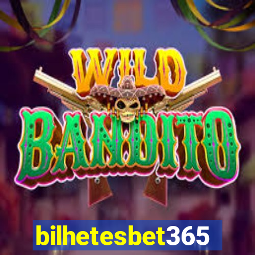 bilhetesbet365