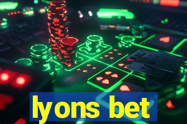 lyons bet