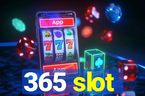 365 slot