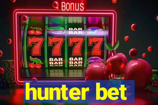 hunter bet