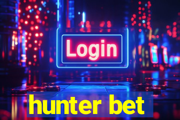 hunter bet