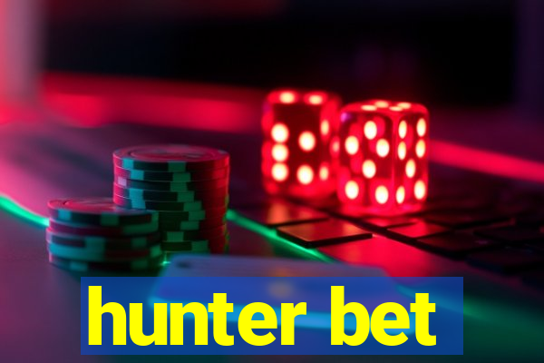 hunter bet