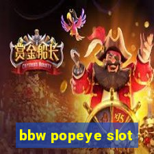 bbw popeye slot