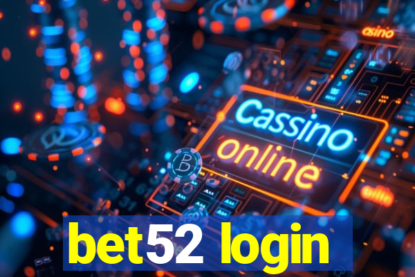 bet52 login