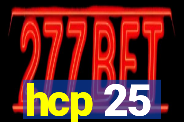 hcp 25