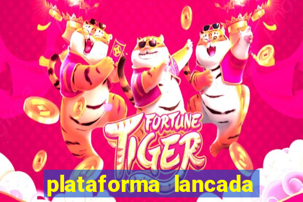 plataforma lancada hoje slots