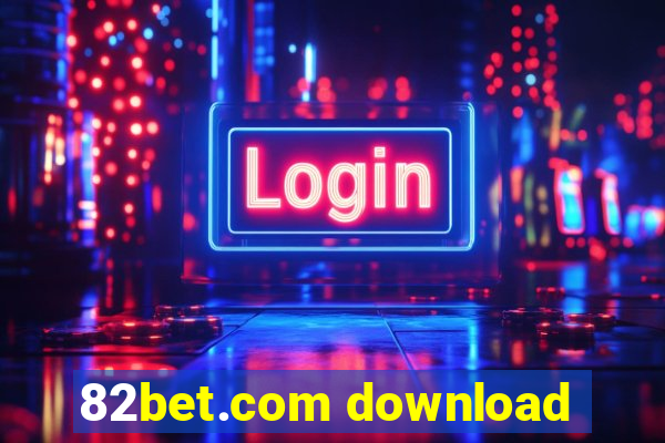 82bet.com download